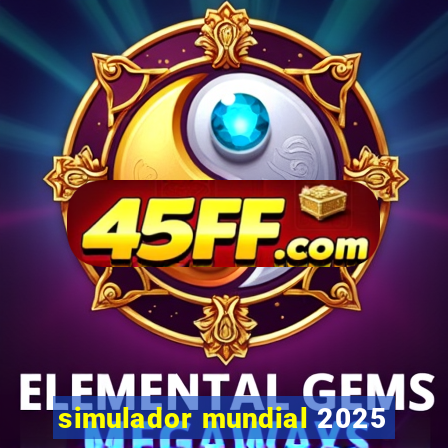 simulador mundial 2025